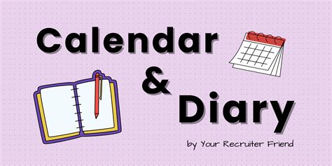 Calendars and Diaries .